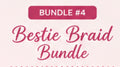 Bestie Braid Bundle