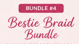 Bestie Braid Bundle