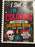 I swear I'm Just Coloring. *A swear Word Coloring Book*